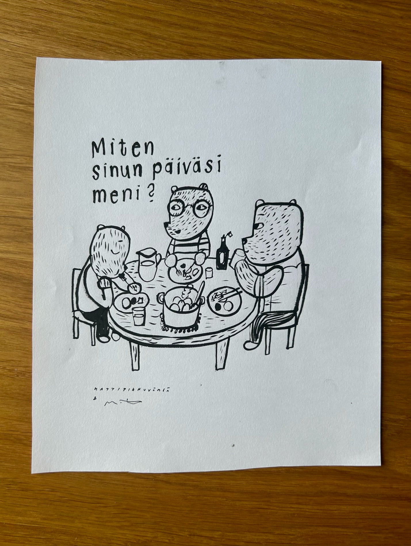 Original: Miten sinun päiväsi meni