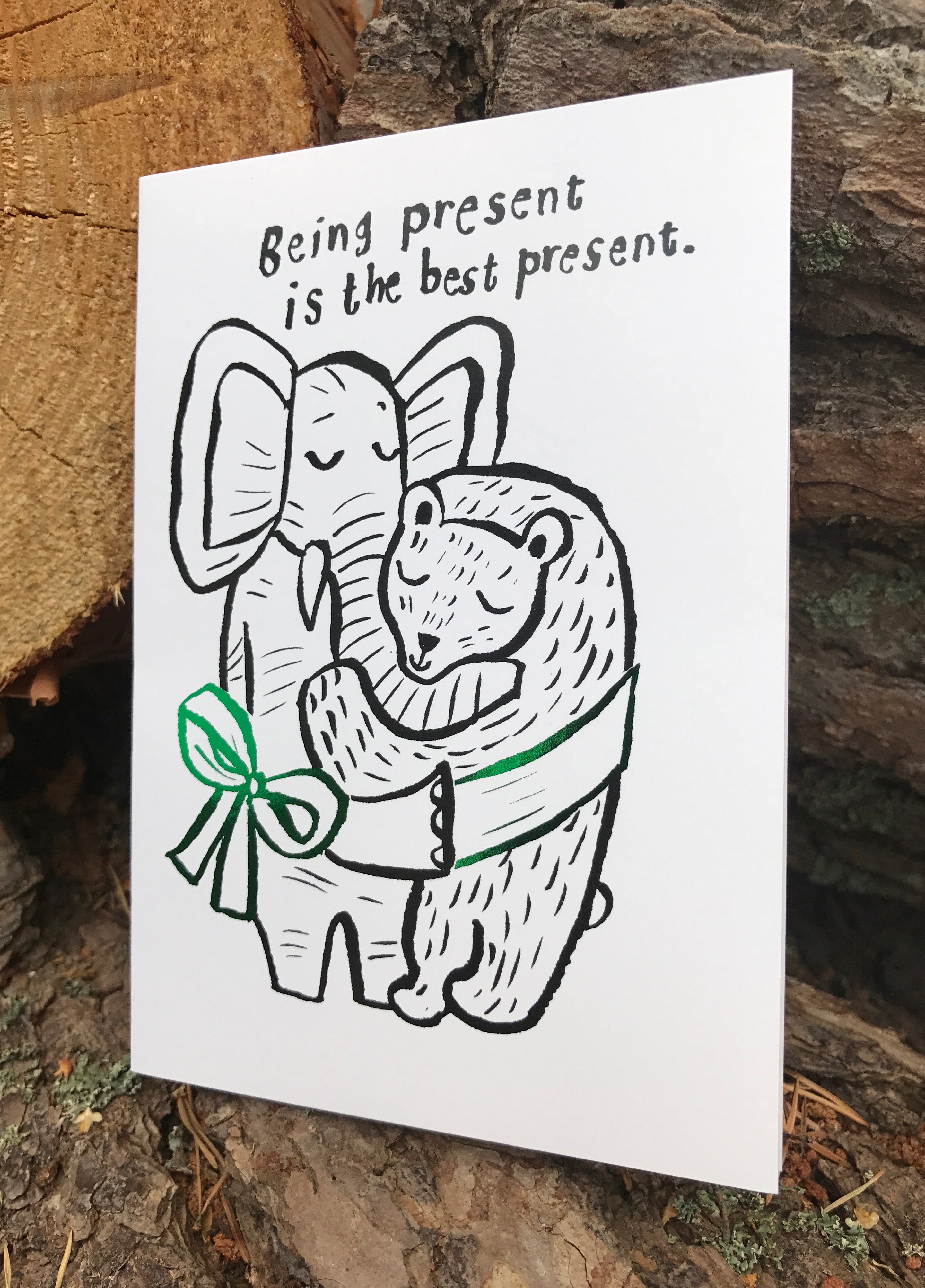 BeingPresentIsTheBestPresent -greeting card